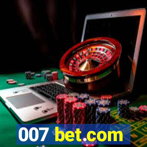 007 bet.com